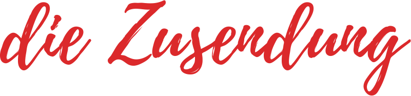 die Zusendung